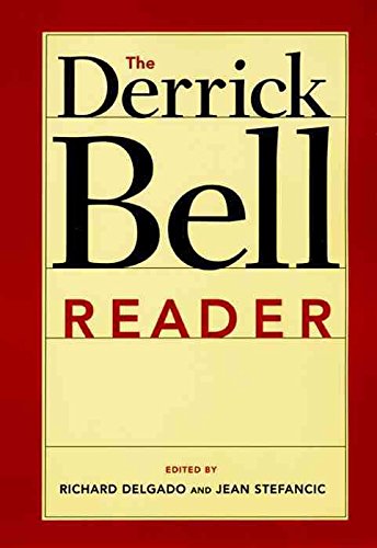 [(The Derrick Bell Reader)] [By (author) Derrick Bell ] published on (August, 2005)