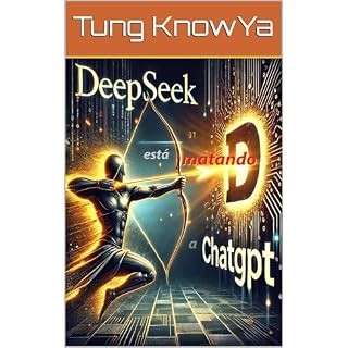 DeepSeek est&aacute; matando a ChatGPT Audiolibro Por Tung KnowYa arte de portada
