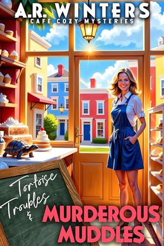 Tortoise Troubles and Murderous Muddles: A Laugh-Out-Loud Cozy Cafe Mystery (McBlack's Treats Cafe Cozy Mysteries Book 9)
