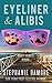 Eyeliner & Alibis: Beauty Secrets Mystery Book 3