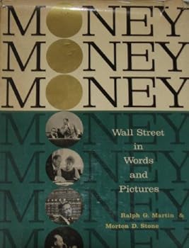 Hardcover Money, money, money;: Wall Street in words and pictures Book