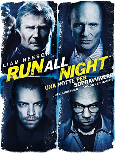 Run All Night: Una notte per sopravvivere
