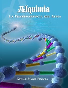 Paperback Alquimia. La Transparencia del Alma (Spanish Edition) [Spanish] Book
