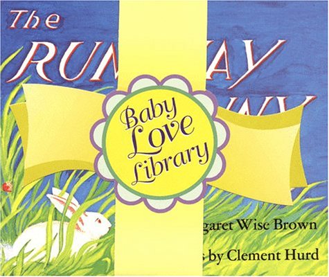 Baby Love Library: The Runaway Bunny, Tell Me Again, You're Just What I ...