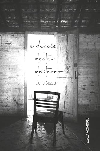 E depois deste desterro…: