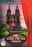 Eine Bühne für den Mörder: Ein Meißen-Krimi, Band 3 (Ein Fall für Winter und Stier)
