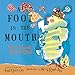 A Foot in the Mouth: Poems to Speak, Sing and Shout