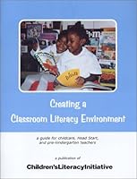 Creating a Classroom Literacy Environment: A Guide for Childcare, Head Start, and Pre-Kindergarten Teachers 0971957509 Book Cover