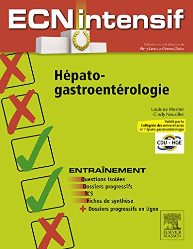  Hépato-gastro-entérologie: Dossiers progressifs et questions isolées corrigés (ECN Intensif) PDF