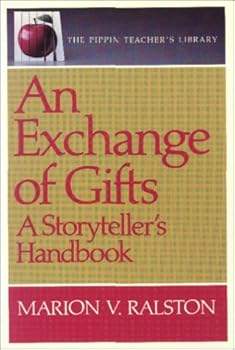 Paperback An Exchange of Gifts: A Storyteller's Handbook Book