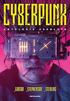 Hardcover Cyberpunk. Antologia assoluta [Italian] Book
