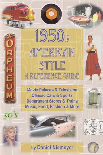 1950s American Style: A Reference Guide (soft cover)