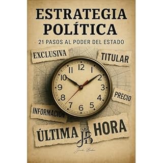 ESTRATEGIA POLÍTICA 21 PASOS AL PODER DEL ESTADO Audiolibro Por Jack Baker arte de portada