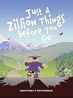 Just a Zillion Things Before You Go 1948886278 Book Cover