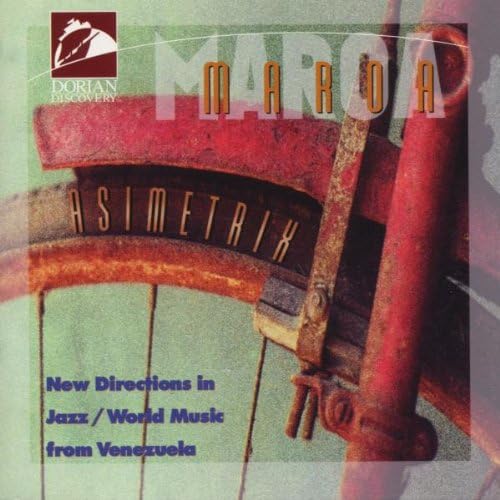 Maroa / Asimetrix (Jazz/World Music From Venezuela) [Audio CD] Maroa
