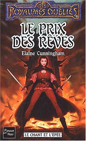 Télécharger Le Chant et l'épée, tome 3 : Le Prix des rêves PDF