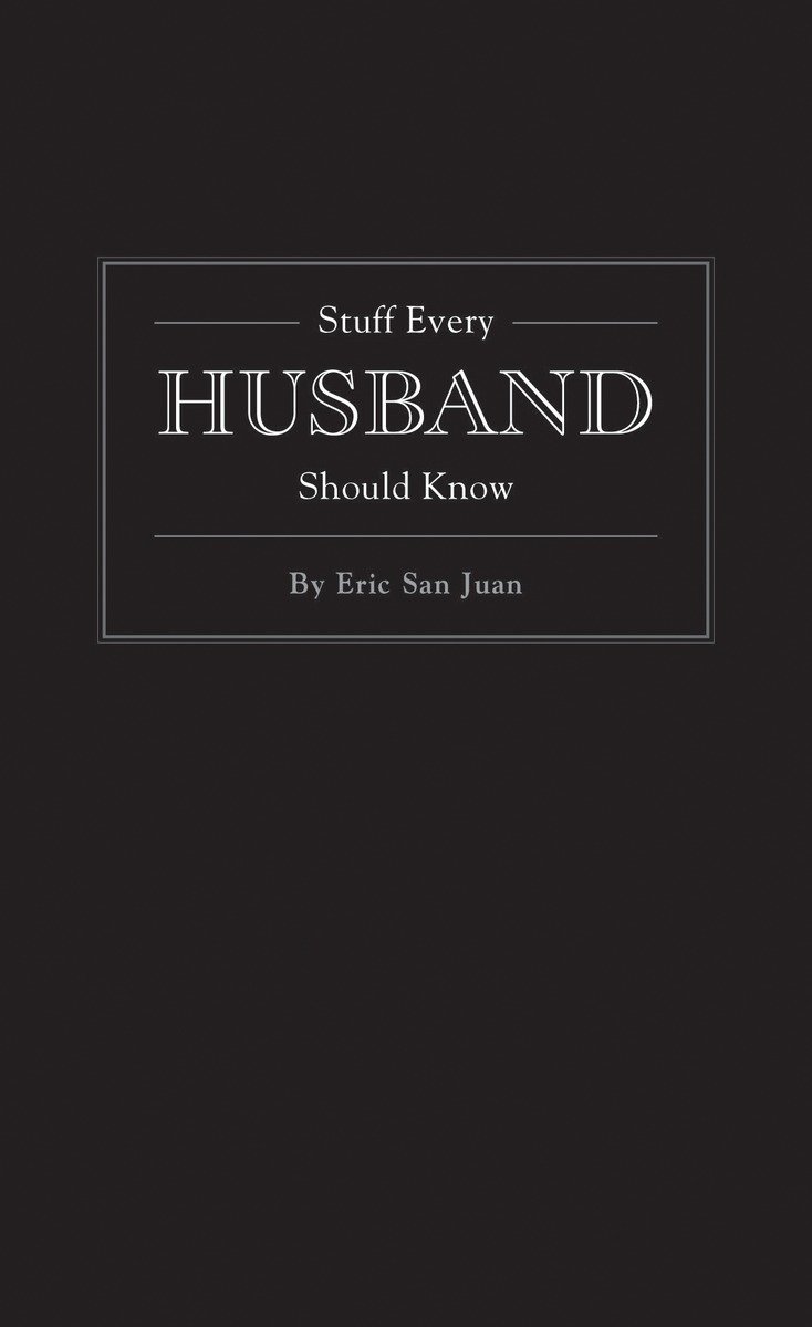 Stuff Every Husband Should Know (Pocket Companions): 6 (Stuff You Should Know)