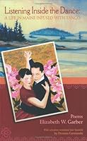 Listening Inside the Dance: A Life in Maine Infused with Tango 0976131129 Book Cover