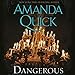Dangerous: A Novel