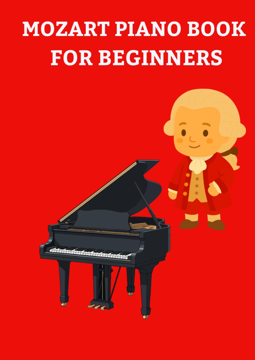 mozart piano book for beginners: Selection of famous mozart piano composition arranged for piano beginners and intermediate players