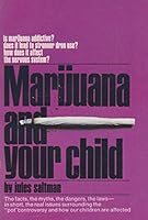 Marijuana and Your Child B0006CPJ7Q Book Cover