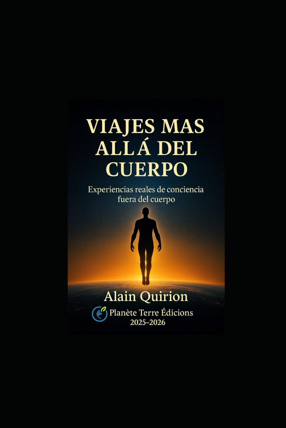 VIAJES MÁS ALLÁ DEL CUERPO