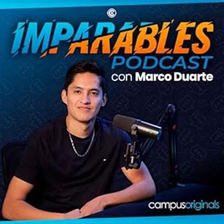 Imparables Podcast por Marco Duarte Audiolibro Por Hiram Duarte arte de portada