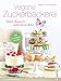 Vegan backen: Milch, Butter, Ei – nichts davon dabei.: 90 vegane Lieblingsrezepte für vegane Kuchen, vegane Cupcakes, Pralinen u.v.m. garantiert laktosefrei; vegane Zuckerbäckerei zum Genießen