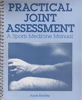 Practical Joint Assessment: A Sports Medicine Manual 0801620503 Book Cover