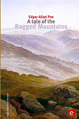 Amazon.com: A tale of the Ragged Mountains (Edgar Allan Poe Collection ...