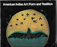 American Indian Art: Form and Tradition B008P3MPX4 Book Cover