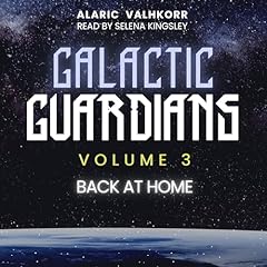 Galactic Guardians: Back at Home Titelbild