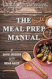 The Dude's Meal Prep Manual: This Ain't Your Momma's Cookbook!