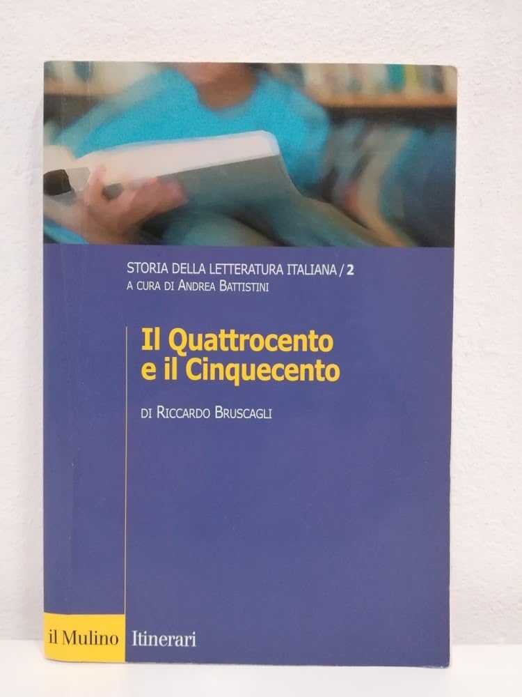 Storia Della Letteratura Italiana. Il Quattrocento E Il Cinquecento (Vol. 2) - 4