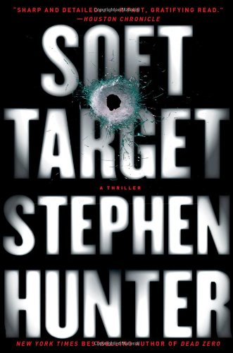 Soft Target: A Thriller Hunter, Stephen