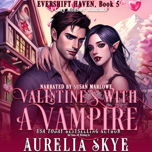 Valentine's with a Vampire: A Cozy Monster Romance by Aurelia Skye, Kit Tunstall episode artwork