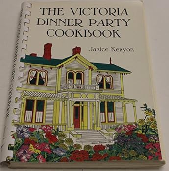 Victoria Dinner Party Cookbook