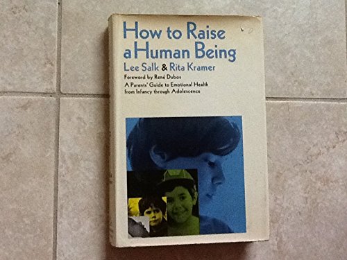 How To Raise A Human Being B000LIGVH2 Book Cover