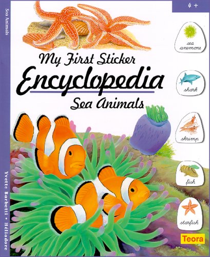 Sea Animals (My First Sticker Encyclopedia) Paperback – June 15, 2007