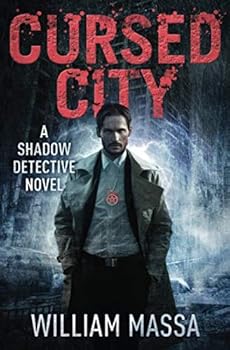 Cursed City - Book #1 of the Shadow Detective 
