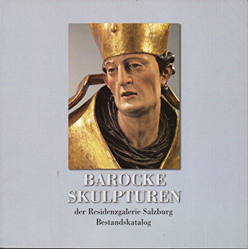 Barocke Skulpturen der Residenzgalerie Salzburg
