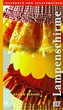  Lampenschirme (Ideenbuch zum Selbermachen)