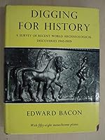 Digging for History: A Survey of Recent World Archaeological Discoveries, 1945-1959 B0000CKT7C Book Cover