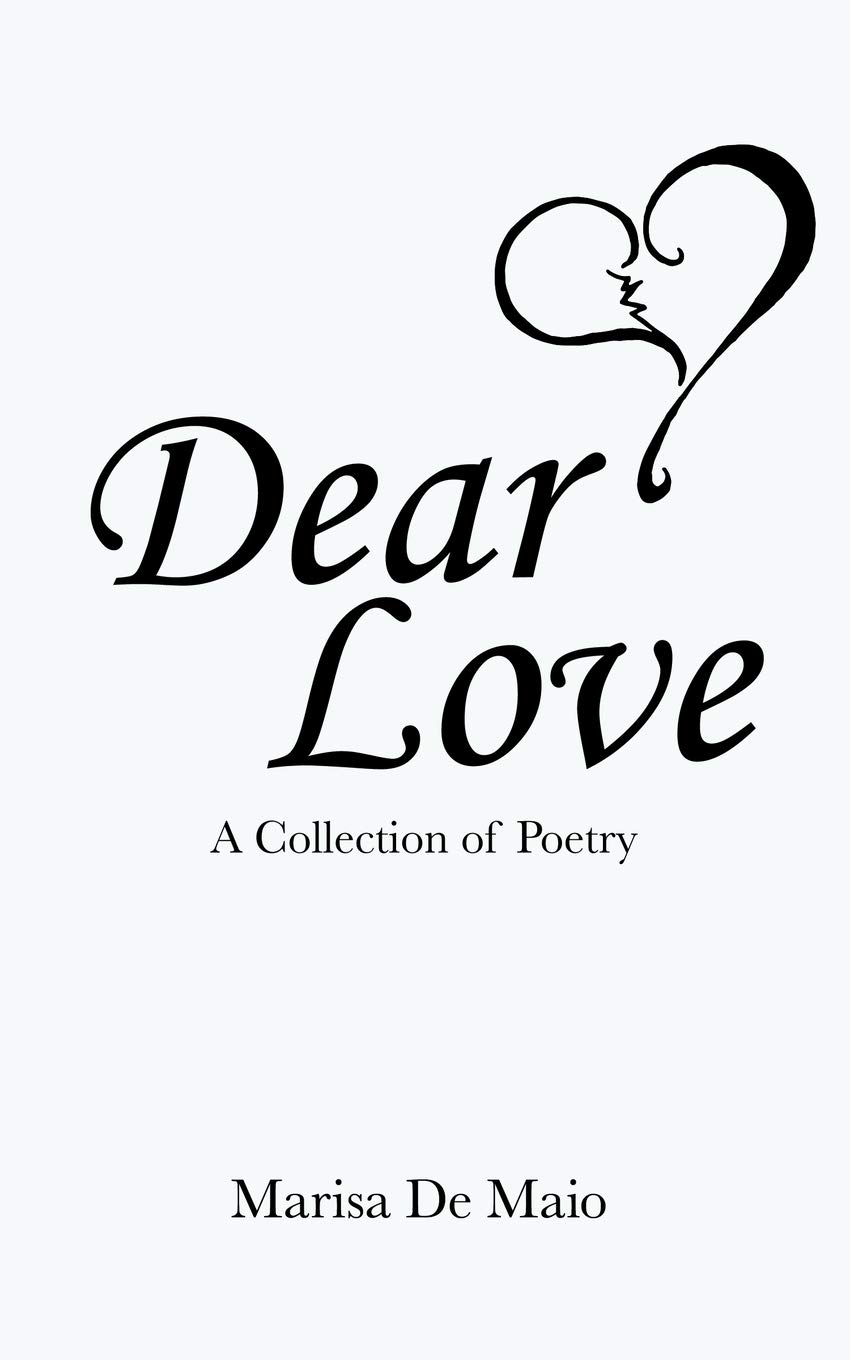 Authorhouse Dear Love: A Collection of Poetry