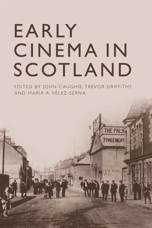 Early Cinema in Scotland comblez vos lacunes sur les origines du cinéma
