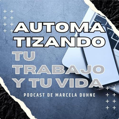 Couverture de Automatizando tu trabajo y tu vida