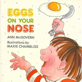 Eggs on Your Nose