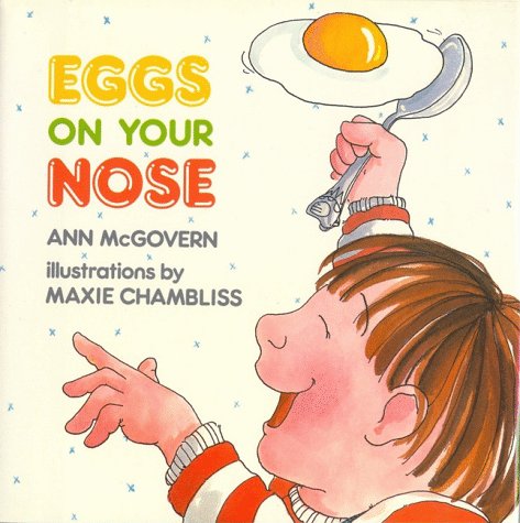 Eggs on Your Nose 0027657507 Book Cover