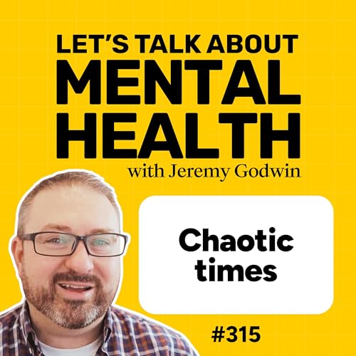 The world is a mess: protect your peace (Episode 315)