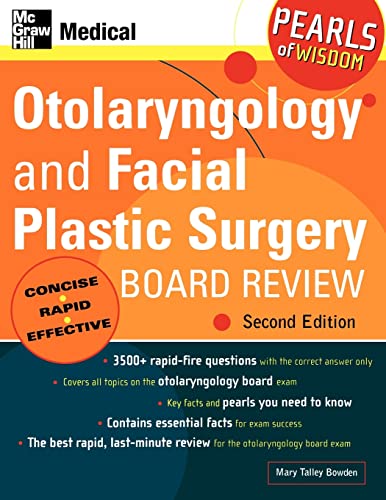 Otolaryngology and Facial Plastic Surgery Board Review: Pearls of Wisdom, Second Edition